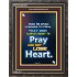 MEN OUGHT ALWAYS TO PRAY   Contemporary Christian Poster   (GWFAVOUR7607)   "33x45"