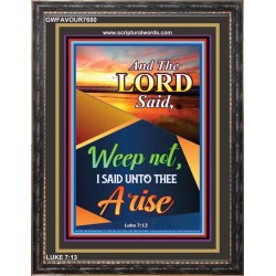 WEEP NOT   Picture Frame   (GWFAVOUR7680)   "33x45"