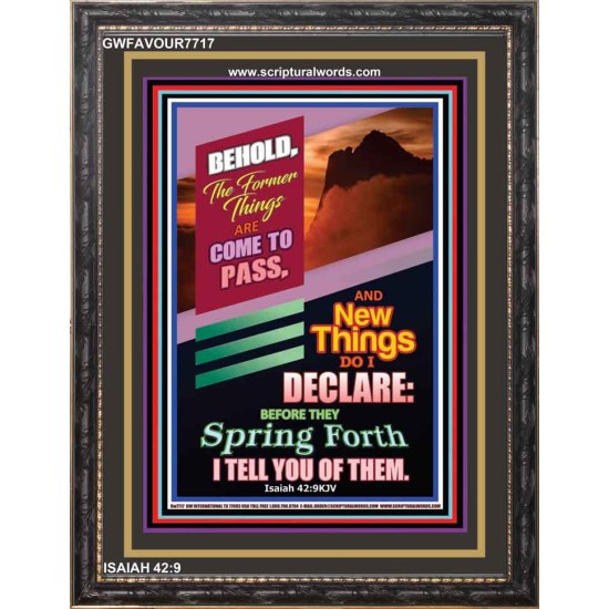 NEW THINGS SHALL SPRING FORTH   Custom Framed Bible Verses   (GWFAVOUR7717)   