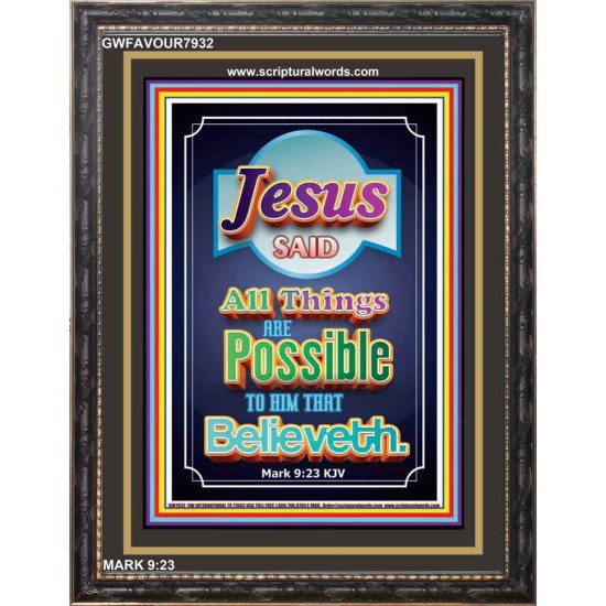 ALL THINGS ARE POSSIBLE   Bible Verses Original Wooden Frame   (GWFAVOUR7932)   