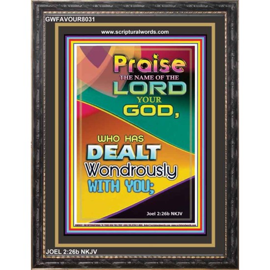 PRAISE THE NAME OF THE LORD   Inspirational Bible Verse Frame   (GWFAVOUR8031)   