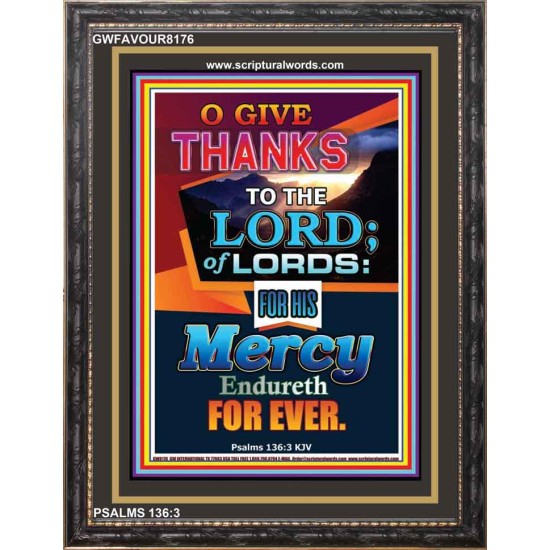 O GIVE THANKS TO THE LORD   Acrylic Frame Picture   (GWFAVOUR8176)   