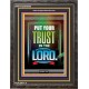 PUT YOUR TRUST IN THE LORD   Printable Bible Verses to Framed   (GWFAVOUR8480)   