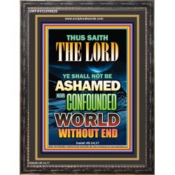 YE SHALL NOT BE ASHAMED   Framed Guest Room Wall Decoration   (GWFAVOUR8826)   "33x45"