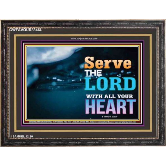 WITH ALL YOUR HEART   Framed Religious Wall Art    (GWFAVOUR8846L)   