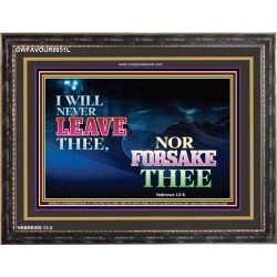 WILL NOT FORSAKE THEE   Bible Verse Art Prints   (GWFAVOUR8851L)   