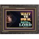 WAIT UPON THE LORD   Bible Scriptures on Forgiveness Acrylic Glass Frame   (GWFAVOUR8936)   