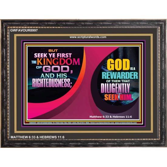 SEEK FIRST THE KINGDOM   Christian Artwork Frame   (GWFAVOUR8997)   