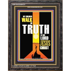 WALK IN THE TRUTH   Large Framed Scripture Wall Art   (GWFAVOUR9121)   "33x45"