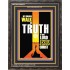 WALK IN THE TRUTH   Large Framed Scripture Wall Art   (GWFAVOUR9121)   "33x45"