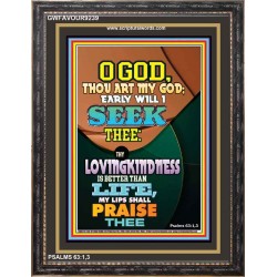 YOUR LOVING KINDNESS IS BETTER THAN LIFE   Biblical Paintings Acrylic Glass Frame   (GWFAVOUR9239)   "33x45"