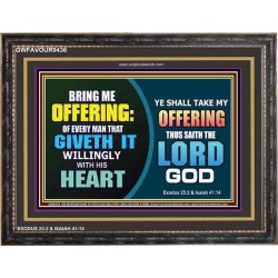 WILLINGLY OFFERING UNTO THE LORD GOD   Christian Quote Framed   (GWFAVOUR9436)   "45x33"