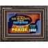 YE SHALL EAT IN PLENTY AND BE SATISFIED   Framed Religious Wall Art    (GWFAVOUR9486)   "45x33"