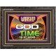 WORSHIP GOD FOR THE TIME IS AT HAND   Acrylic Glass framed scripture art   (GWFAVOUR9500)   