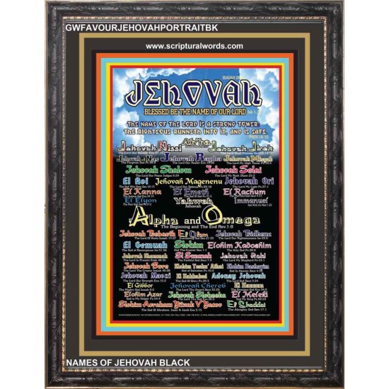 NAMES OF JEHOVAH WITH BIBLE VERSES  Wall Art Frame  (GWFAVOURJEHOVAHPORTRAITBK)  