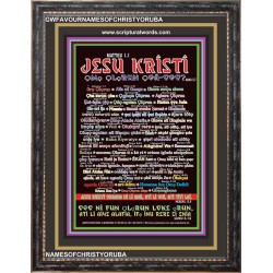 NAMES OF JESUS CHRIST WITH BIBLE VERSES IN YORUBA LANGUAGE {Oruko Jesu Kristi}   Scriptures Wall Art   (GWFAVOURNAMESOFCHRISTYORUBA)   "33x45"