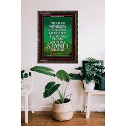 THE WORD OF GOD STAND FOREVER   Framed Scripture Art   (GWGLORIOUS103)   