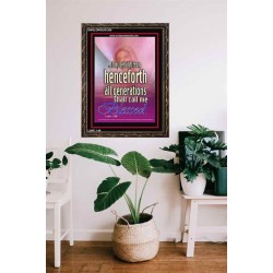 ALL GENERATIONS SHALL CALL ME BLESSED   Scripture Wooden Frame   (GWGLORIOUS1265)   