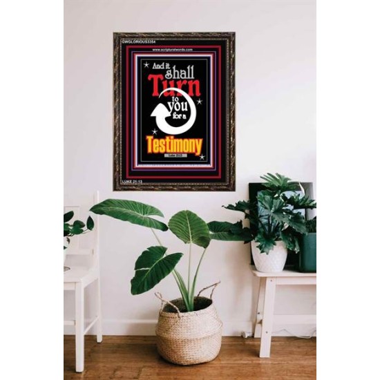 TURN TO YOU FOR A TESTIMONY   Framed Lobby Wall Decoration   (GWGLORIOUS3354)   