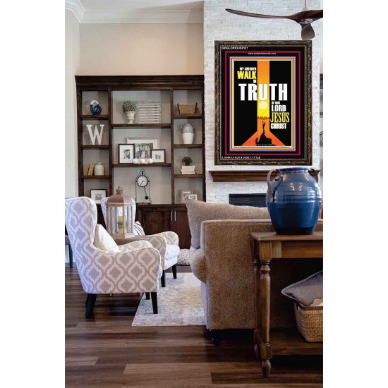 WALK IN THE TRUTH   Large Framed Scripture Wall Art   (GWGLORIOUS9121)   