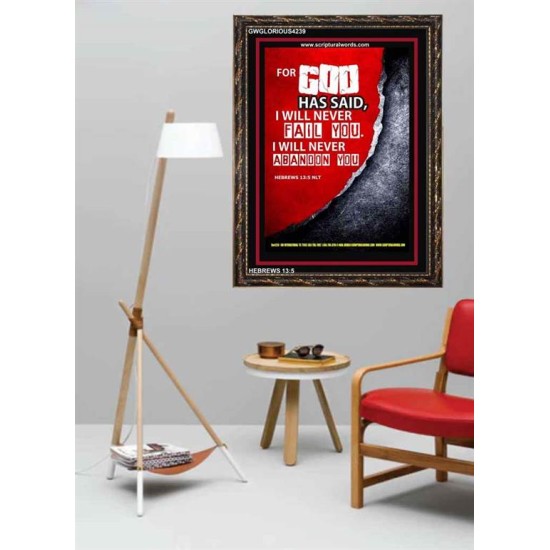 WILL NEVER FAIL YOU   Framed Scripture Dcor   (GWGLORIOUS4239)   