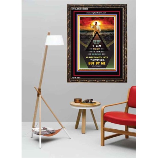 THE WAY THE TRUTH AND THE LIFE   Inspirational Wall Art Wooden Frame   (GWGLORIOUS5352)   