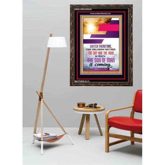 WATCH THEREFORE   Christian Framed Wall Art   (GWGLORIOUS5434)   