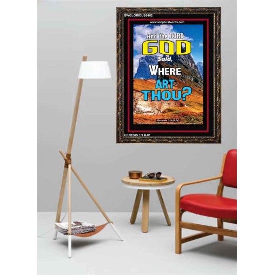 WHERE ARE THOU   Custom Framed Bible Verses   (GWGLORIOUS6402)   