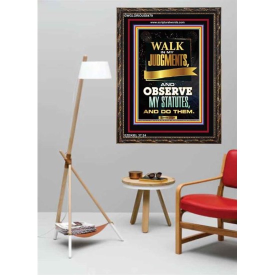 WALK IN MY JUDGEMENTS   Printable Bible Verse to Framed   (GWGLORIOUS8479)   