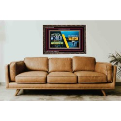 WATCH AND PRAY BRETHREN   Framed Interior Wall Decoration   (GWGLORIOUS9516)   "45x33"