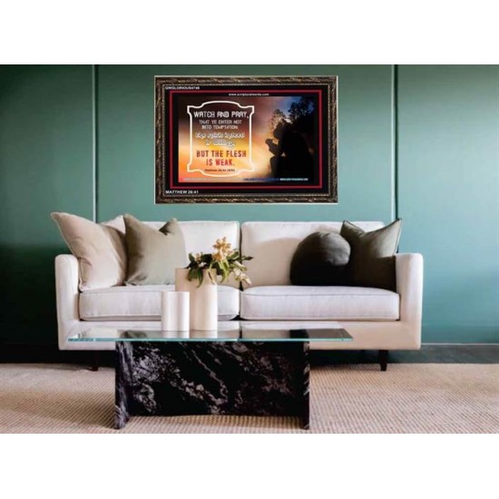 WATCH AND PRAY   Scripture Art Prints Framed   (GWGLORIOUS4746)   