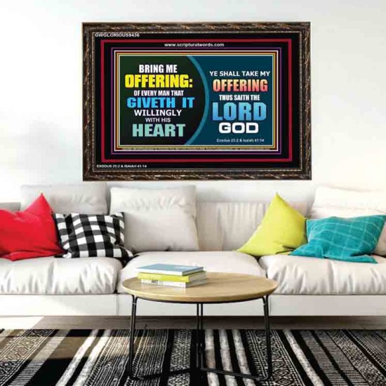 WILLINGLY OFFERING UNTO THE LORD GOD   Christian Quote Framed   (GWGLORIOUS9436)   