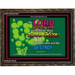ALL THE WICKED WILL HE DESTROY   Framed Bible Verse   (GWGLORIOUS1950)   