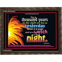 A THOUSAND YEARS   Scriptural Portrait Acrylic Glass Frame   (GWGLORIOUS2025)   