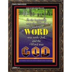 THE WORD WAS GOD   Inspirational Wall Art Wooden Frame   (GWGLORIOUS252)   