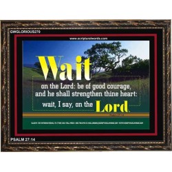 WAIT ON THE LORD   Contemporary Wall Decor   (GWGLORIOUS270)   "45x33"