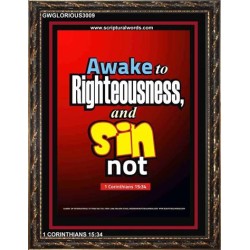AWAKE TO RIGHTEOUSNESS   Christian Framed Wall Art   (GWGLORIOUS3009)   
