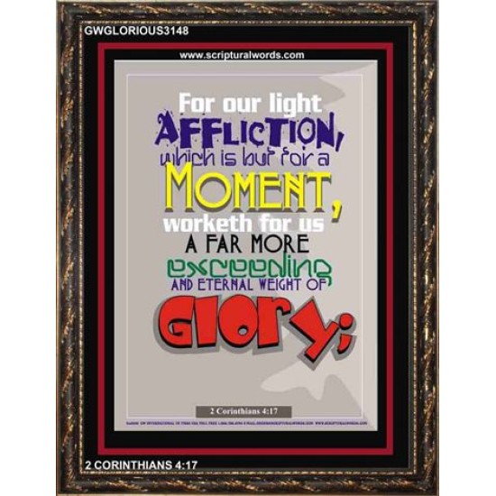 AFFLICTION WHICH IS BUT FOR A MOMENT   Inspirational Wall Art Frame   (GWGLORIOUS3148)   