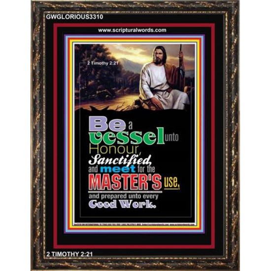 A VESSEL UNTO HONOUR   Bible Verses Poster   (GWGLORIOUS3310)   