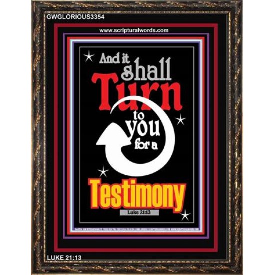 TURN TO YOU FOR A TESTIMONY   Framed Lobby Wall Decoration   (GWGLORIOUS3354)   