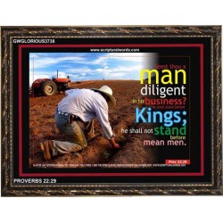 A MAN DILIGENT IN HIS BUSINESS   Bible Verses Framed for Home   (GWGLORIOUS3738)   