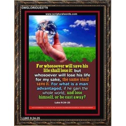 WHOSOEVER   Bible Verse Framed for Home   (GWGLORIOUS3779)   "33x45"