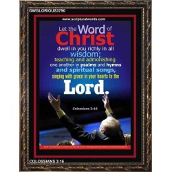 WORD OF CHRIST   Printable Bible Verse to Framed   (GWGLORIOUS3790)   