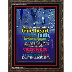 TRUE HEART   Large Frame Scriptural Wall Art   (GWGLORIOUS3803)   "33x45"