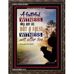 A FAITHFUL WITNESS   Encouraging Bible Verse Frame   (GWGLORIOUS3883)   "33x45"