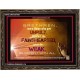 UPHOLD THE WEAK   Inspirational Wall Art Frame   (GWGLORIOUS4008)   