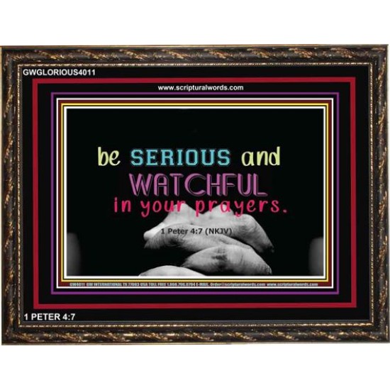 WATCH AND PRAY   Inspirational Wall Art Wooden Frame   (GWGLORIOUS4011)   