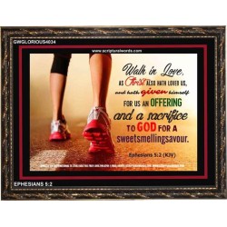 WALK IN LOVE   Christian Paintings Acrylic Glass Frame   (GWGLORIOUS4034)   