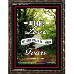 WILL CALM ALL YOUR FEARS   Christian Frame Art   (GWGLORIOUS4271)   