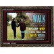 WALK WITH THE WISE   Custom Framed Bible Verses   (GWGLORIOUS4294)   